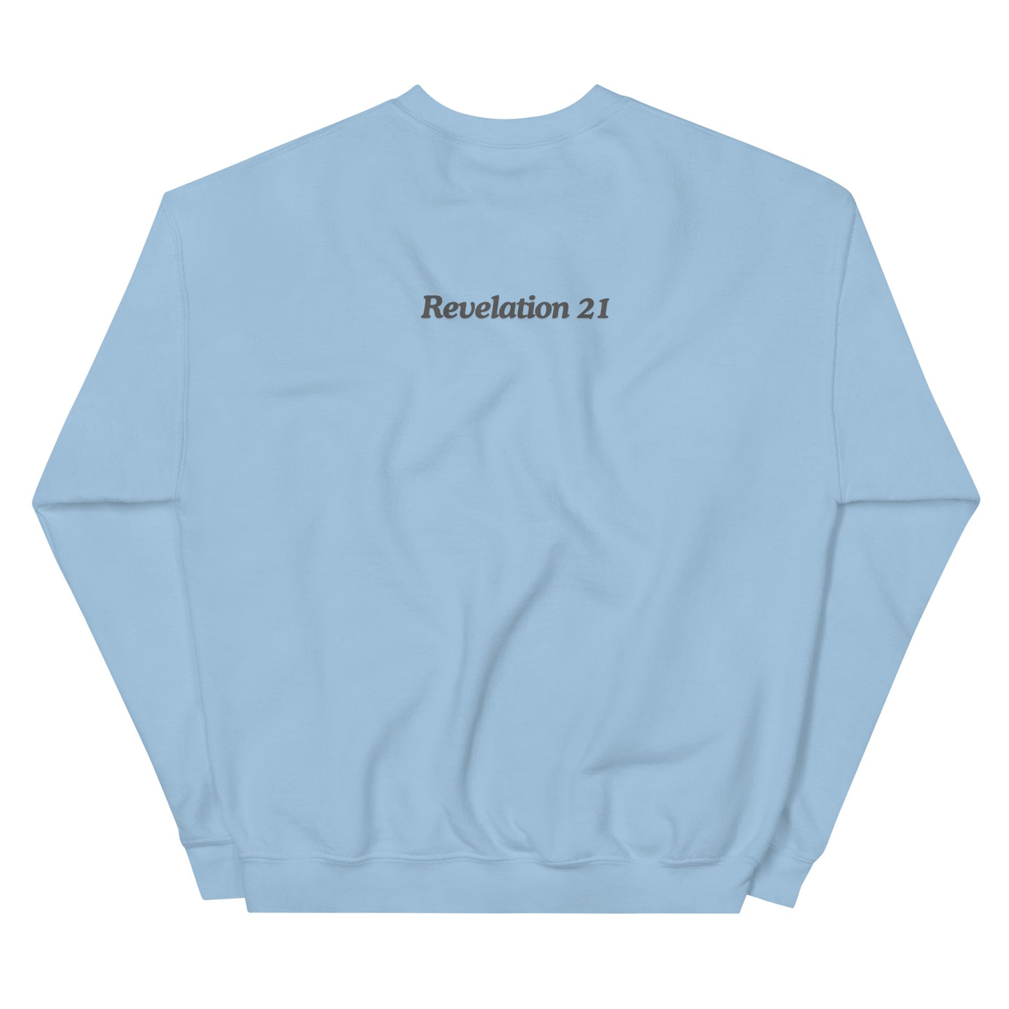 Behold I am making all things new Unisex Sweatshirt