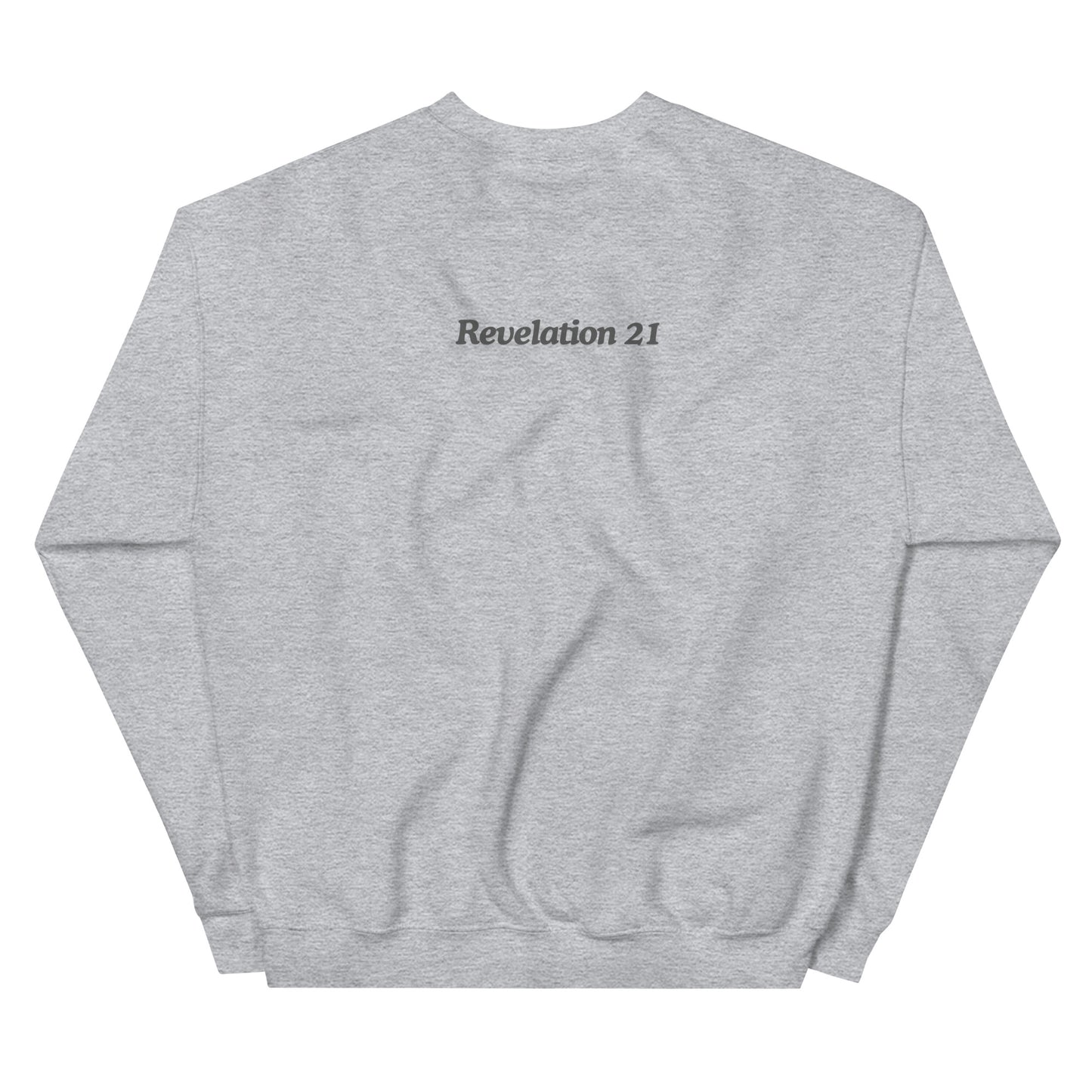 Behold I am making all things new Unisex Sweatshirt