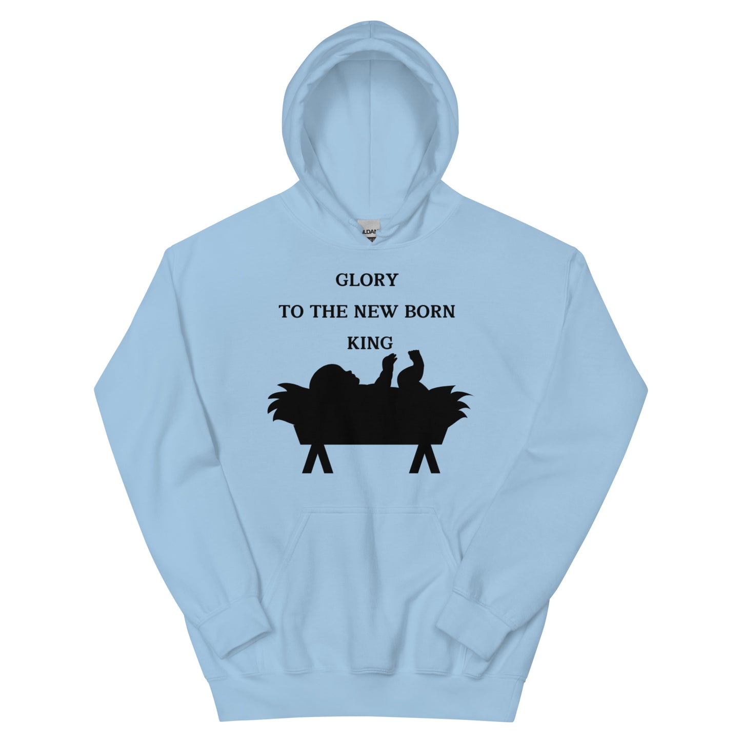 GLORY TO THE NEWBORN KING Unisex Hoodie