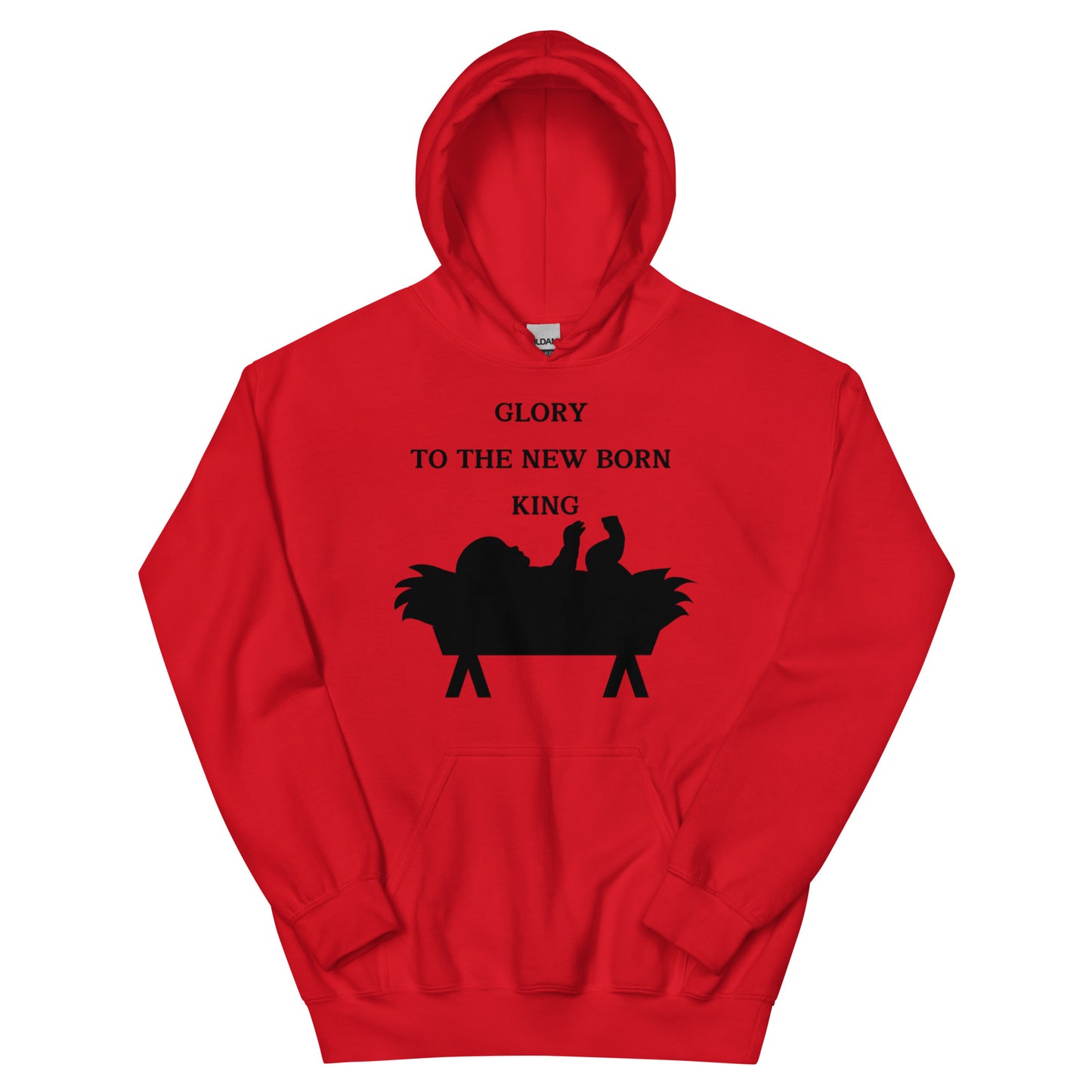 GLORY TO THE NEWBORN KING Unisex Hoodie