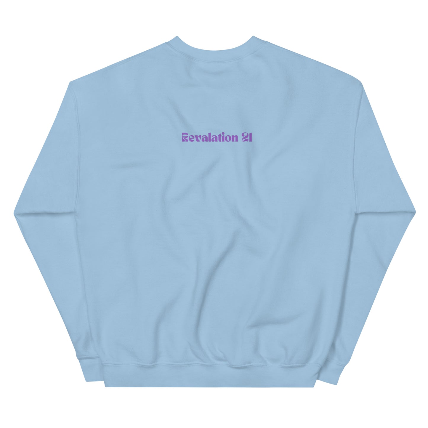 I saw a new heaven and earth Unisex Sweatshirt