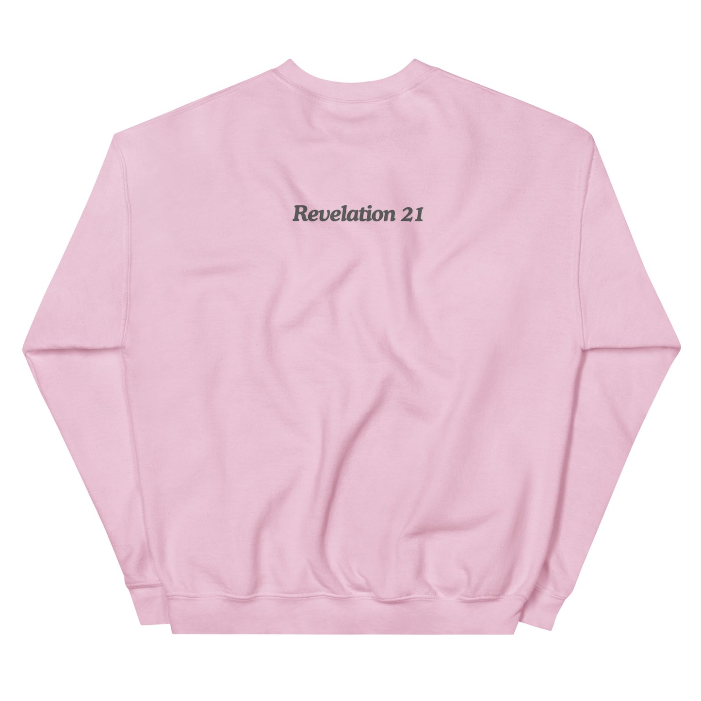 Behold I am making all things new Unisex Sweatshirt