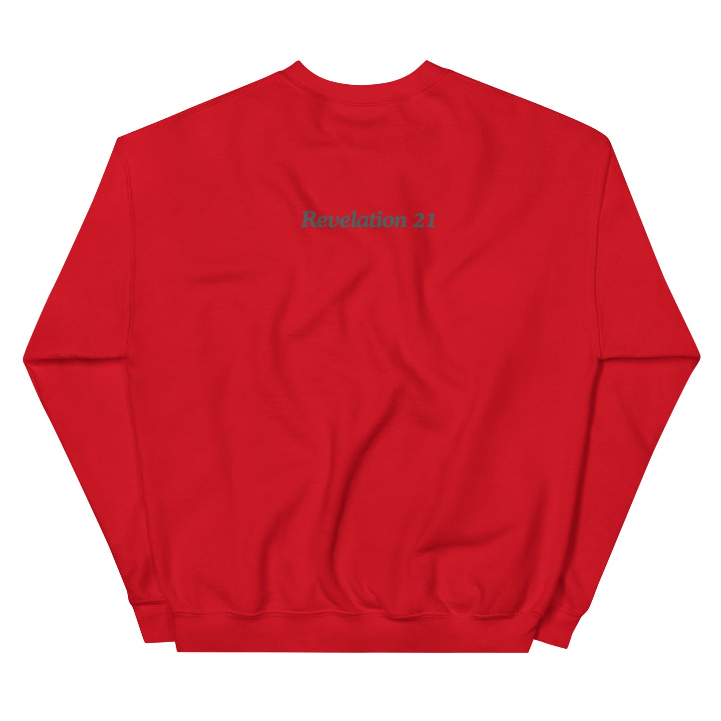 Behold I am making all things new Unisex Sweatshirt