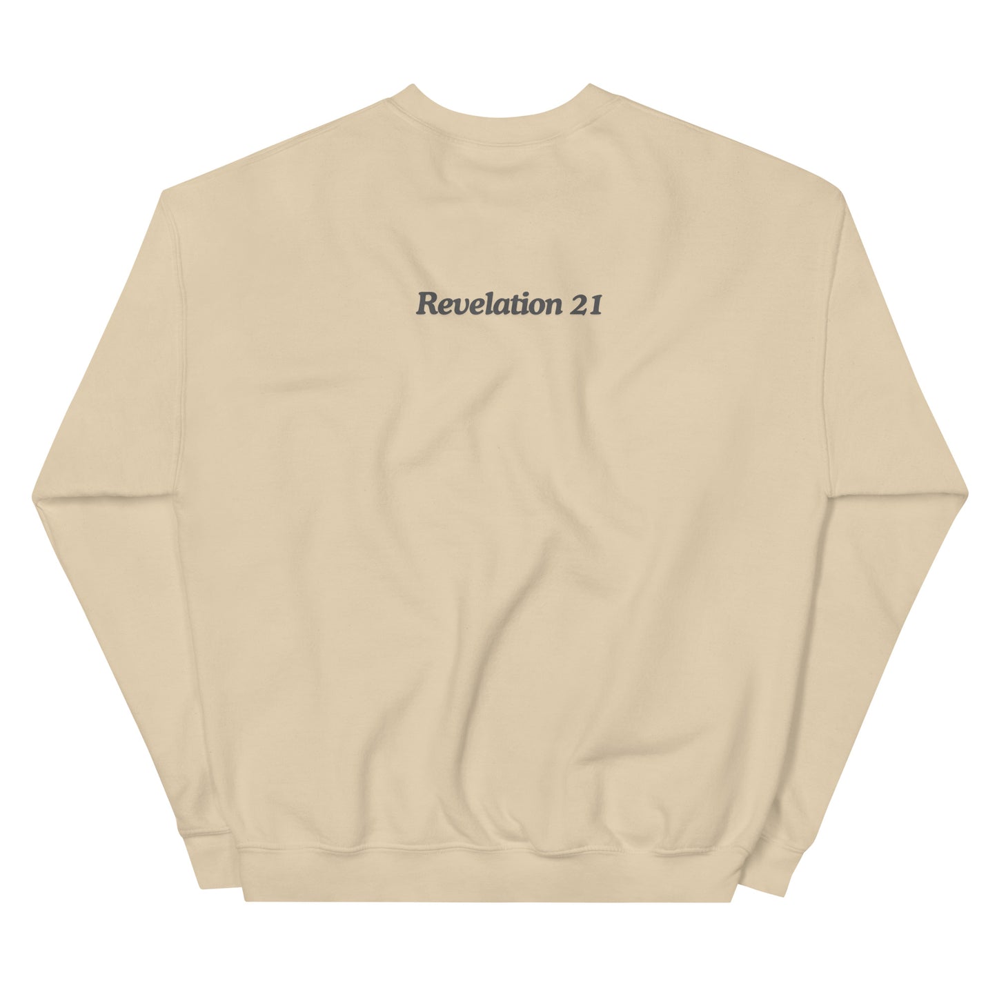 Behold I am making all things new Unisex Sweatshirt