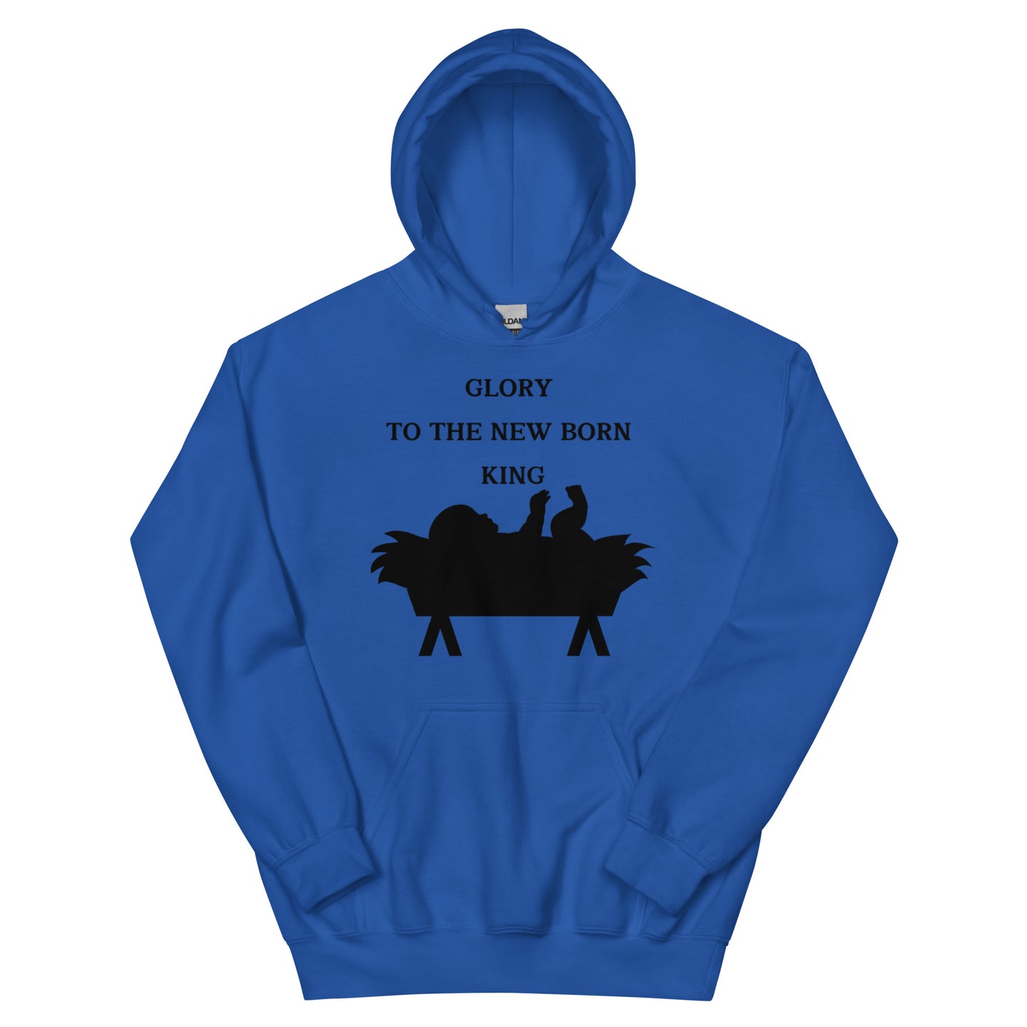 GLORY TO THE NEWBORN KING Unisex Hoodie