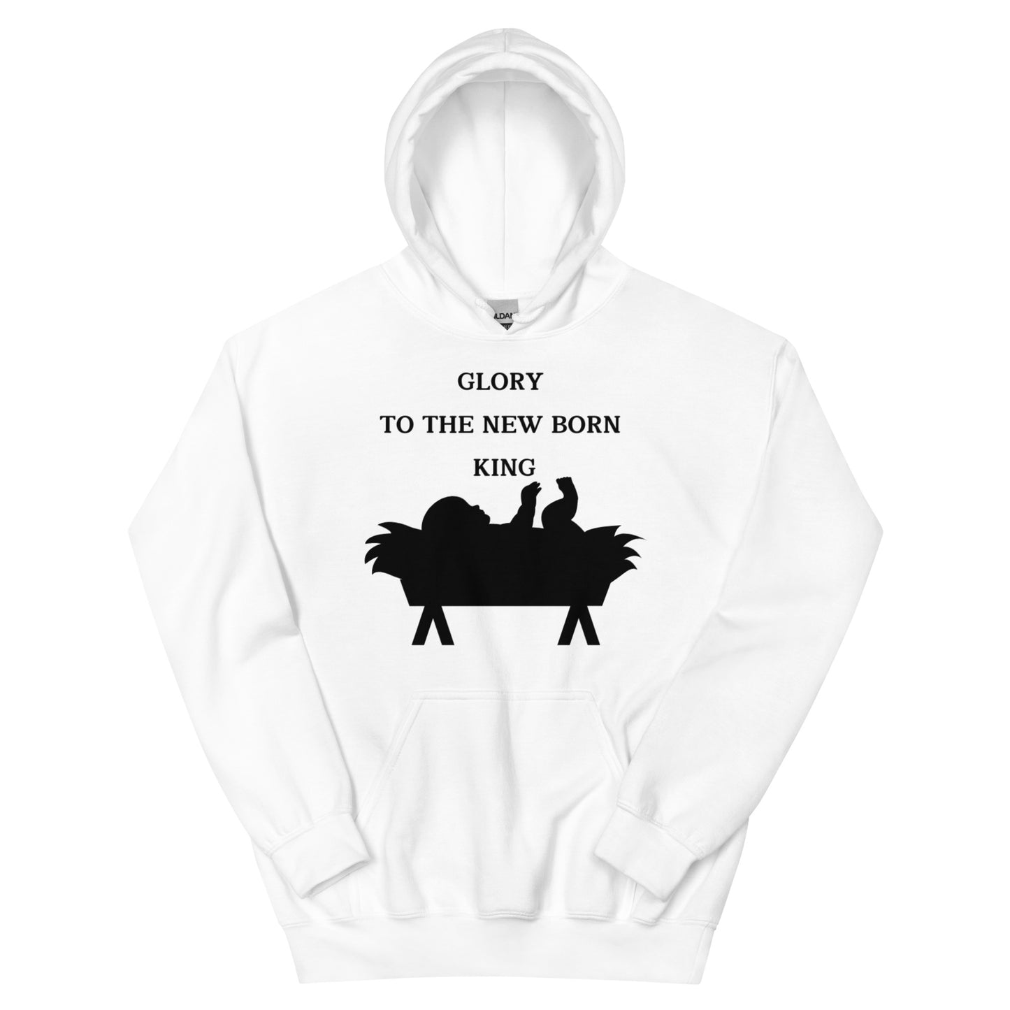 GLORY TO THE NEWBORN KING Unisex Hoodie
